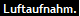 Luftaufnahm.